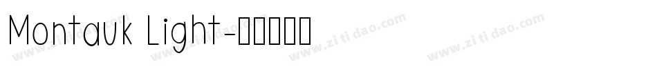 Montauk Light字体转换